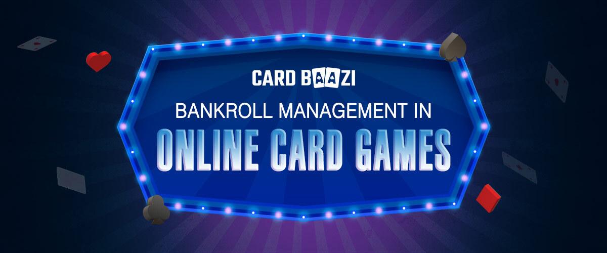 Bankroll Management in Card Game